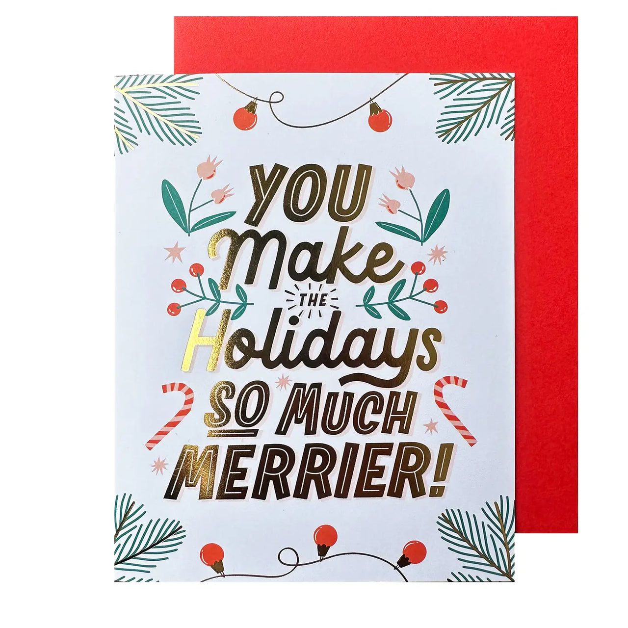 MERRIER HOLIDAY CARD