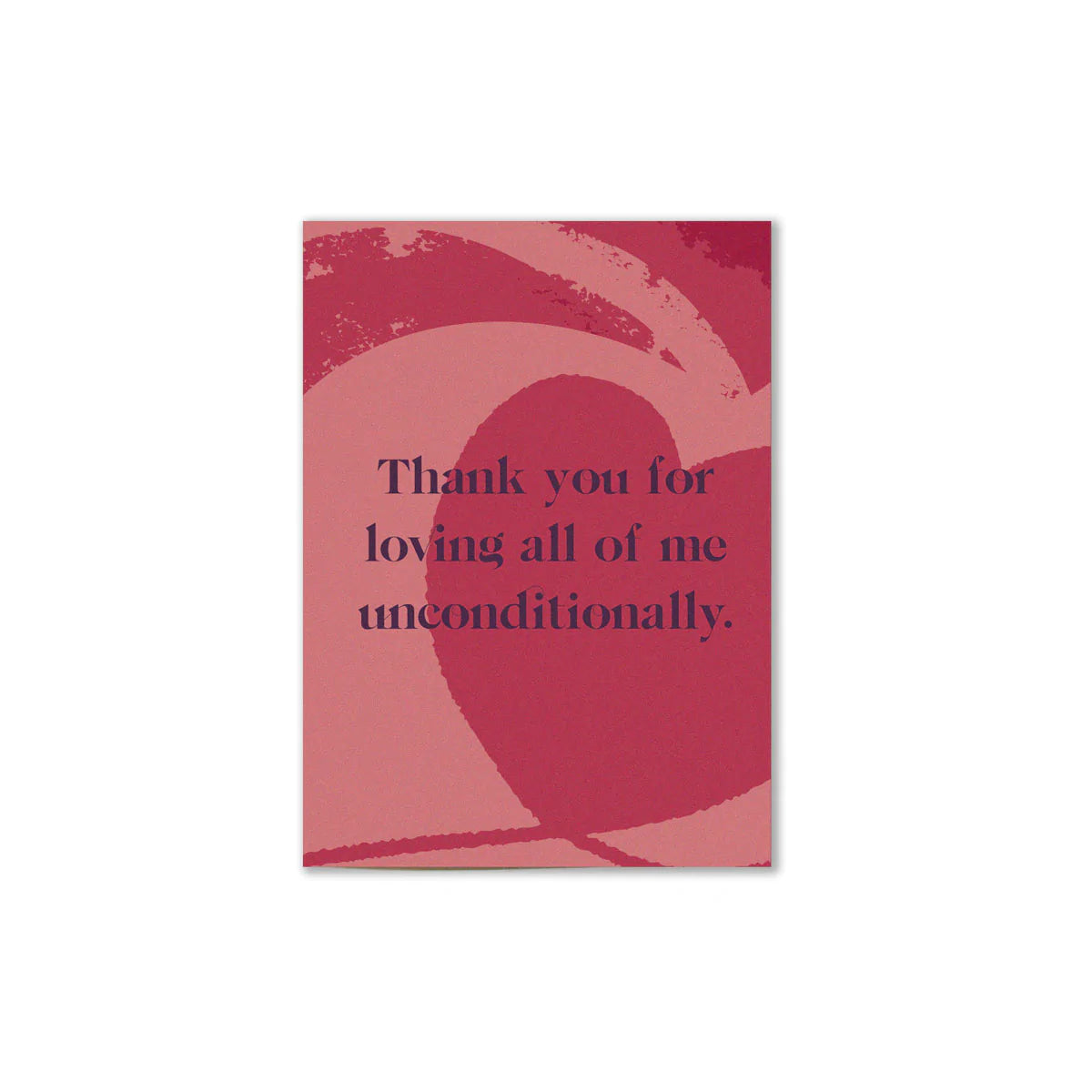 UNCONDITIONAL LOVE CARD